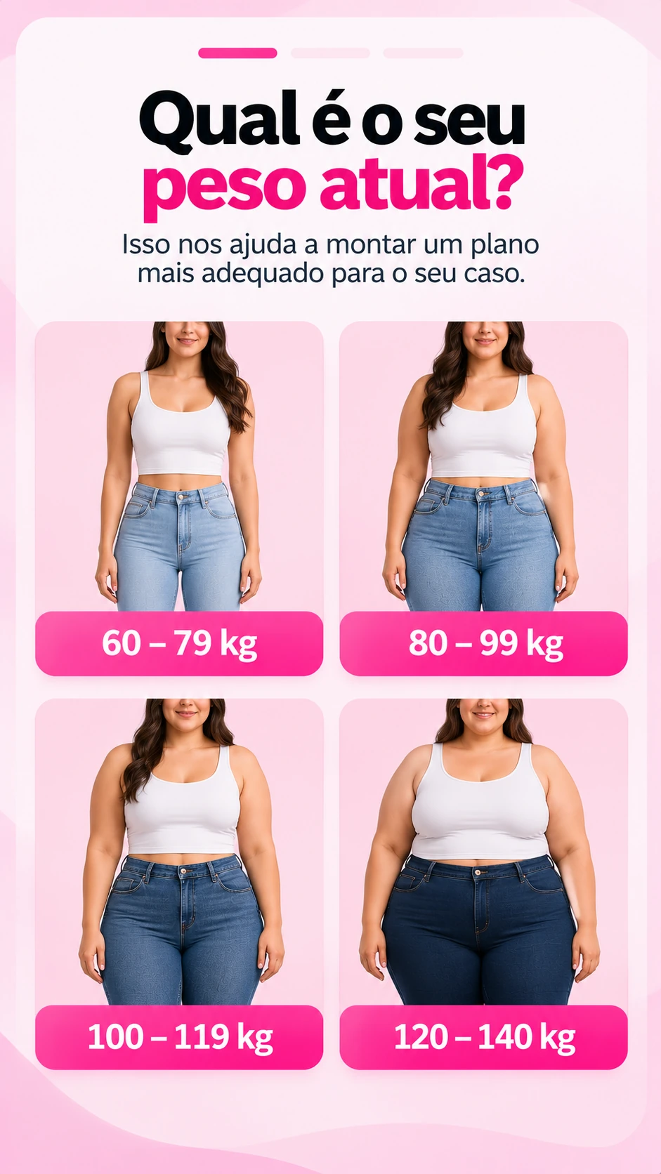 Pergunta 1: Qual é o seu peso atual?
